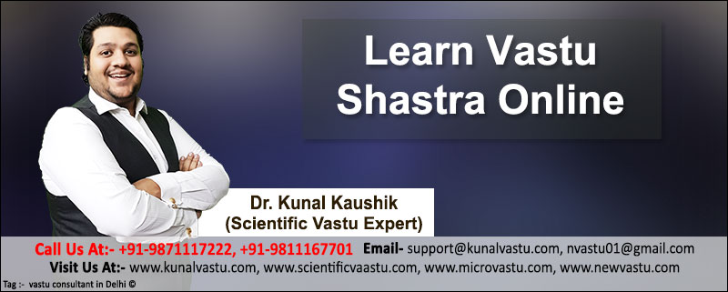 Learn Vastu Online, Learn Vastu Shastra, Vastu Course Online, Vastu Shastra Classes, Vastu Shastra Course Online, Learn Vastu Shastra Online, Learn Vastu Shastra pdf, Best Vastu Shastra Course